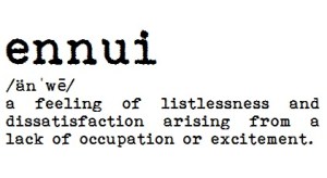ennui